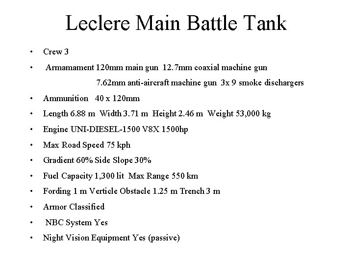 Leclere Main Battle Tank • Crew 3 • Armamament 120 mm main gun 12.