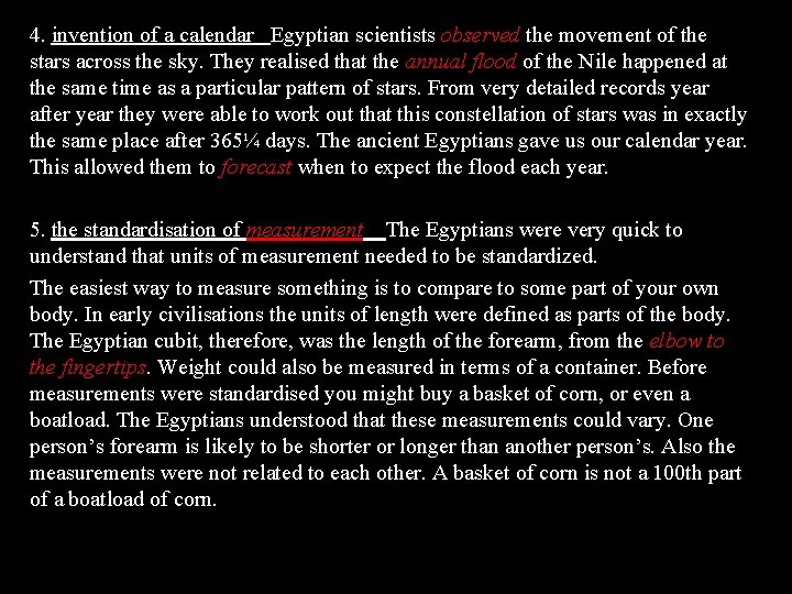 4. invention of a calendar Egyptian scientists observed the movement of the stars across