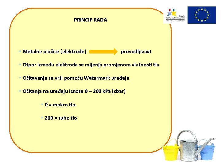 PRINCIP RADA § Metalne pločice (elektrode) provodljivost § Otpor između elektroda se mijenja promjenom