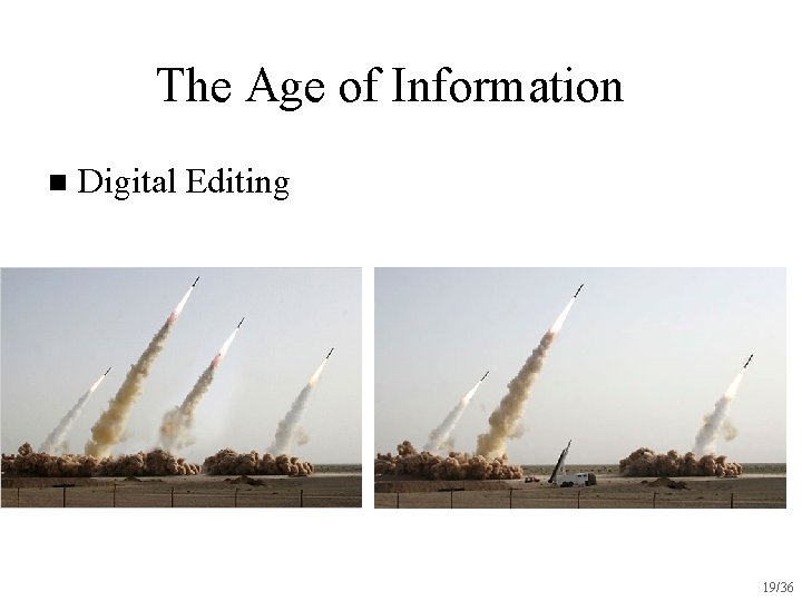 The Age of Information n Digital Editing 19/36 
