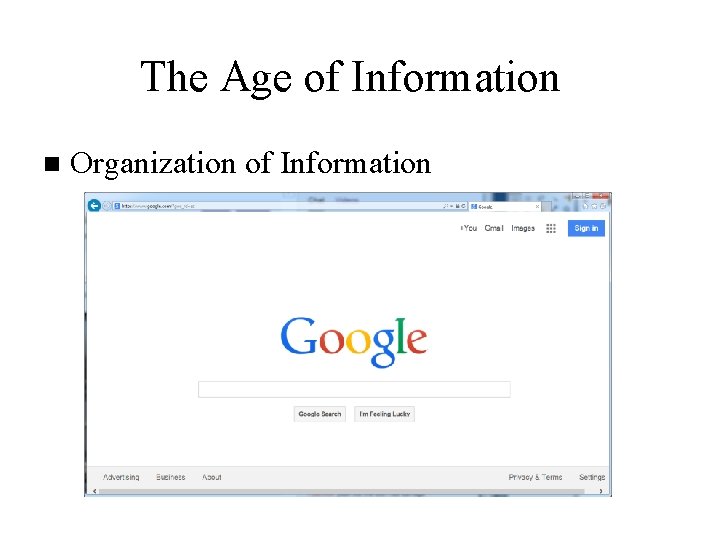 The Age of Information n Organization of Information 