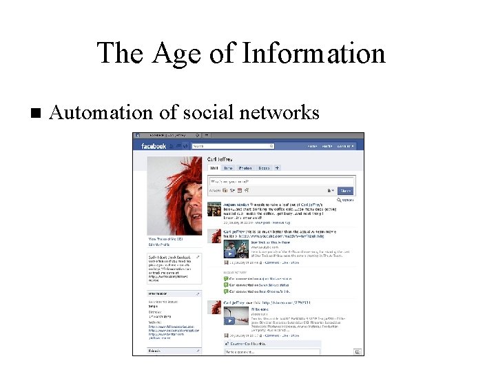 The Age of Information n Automation of social networks 