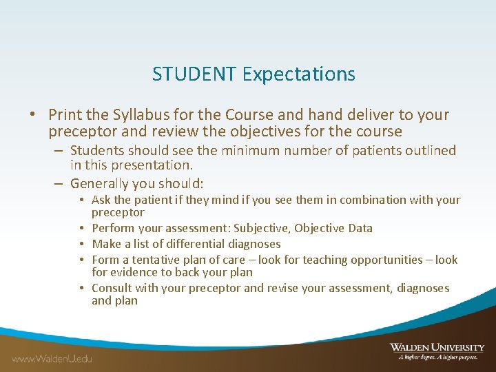 STUDENT Expectations • Print the Syllabus for the Course and hand deliver to your