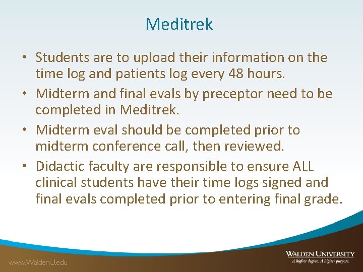Meditrek • Students are to upload their information on the time log and patients
