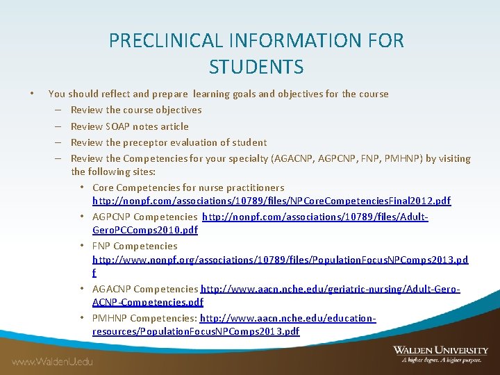 PRECLINICAL INFORMATION FOR STUDENTS • You should reflect and prepare learning goals and objectives