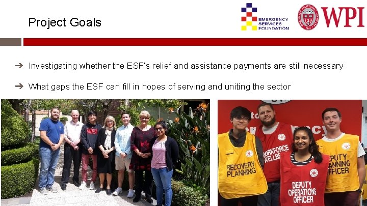 Project Goals ➔ Investigating whether the ESF’s relief and assistance payments are still necessary