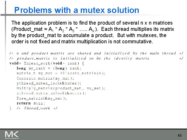 Problems with a mutex solution The application problem is to find the product of Problems with a mutex solution The application problem is to find the product of