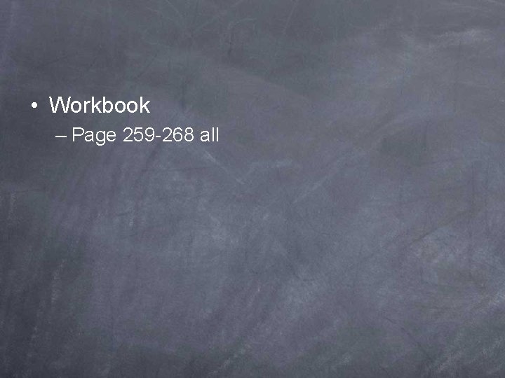  • Workbook – Page 259 -268 all 