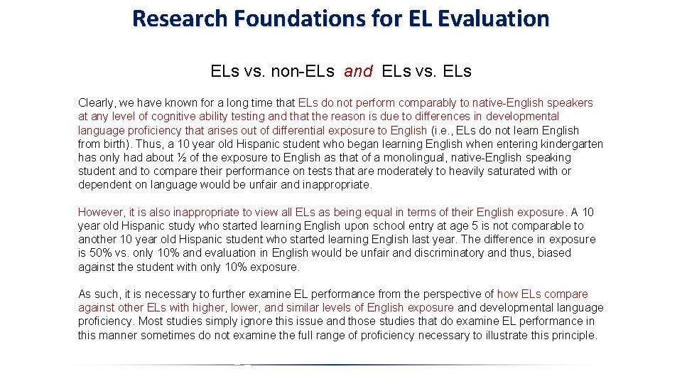 Research Foundations for EL Evaluation ELs vs. non-ELs and ELs vs. ELs Clearly, we Research Foundations for EL Evaluation ELs vs. non-ELs and ELs vs. ELs Clearly, we