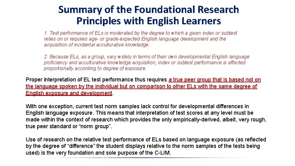 Summary of the Foundational Research Principles with English Learners 1. Test performance of ELs Summary of the Foundational Research Principles with English Learners 1. Test performance of ELs