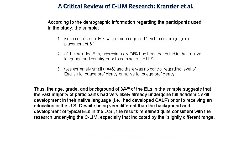 A Critical Review of C-LIM Research: Kranzler et al. According to the demographic information A Critical Review of C-LIM Research: Kranzler et al. According to the demographic information