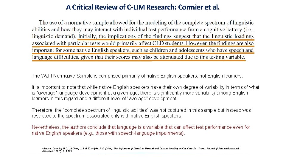 A Critical Review of C-LIM Research: Cormier et al. The WJIII Normative Sample is A Critical Review of C-LIM Research: Cormier et al. The WJIII Normative Sample is