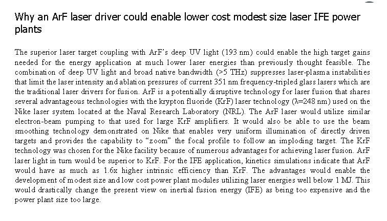 Why an Ar. F laser driver could enable lower cost modest size laser IFE Why an Ar. F laser driver could enable lower cost modest size laser IFE