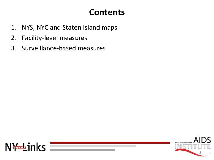 Contents 1. NYS, NYC and Staten Island maps 2. Facility-level measures 3. Surveillance-based measures