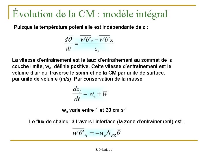 Évolution de la CM : modèle intégral Puisque la température potentielle est indépendante de