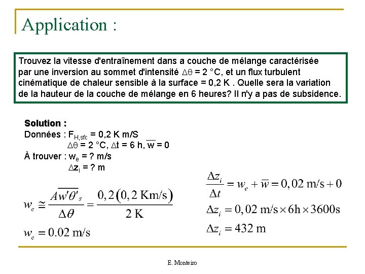 Application : Trouvez la vitesse d'entraînement dans a couche de mélange caractérisée par une