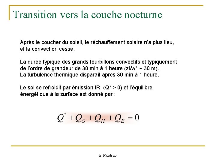 Transition vers la couche nocturne Après le coucher du soleil, le réchauffement solaire n’a