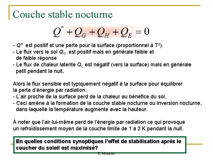 Couche stable nocturne - Q* est positif et une perte pour la surface (proportionnel