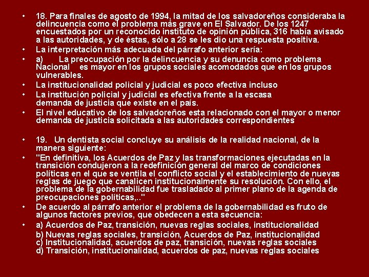  • • • 18. Para finales de agosto de 1994, la mitad de
