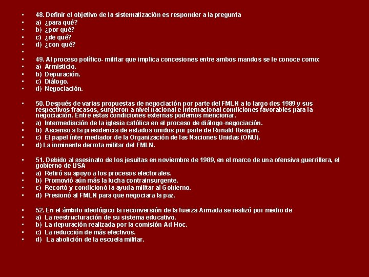  • • • 48. Definir el objetivo de la sistematización es responder a