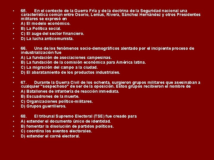  • • • 65. En el contexto de la Guerra Fría y de