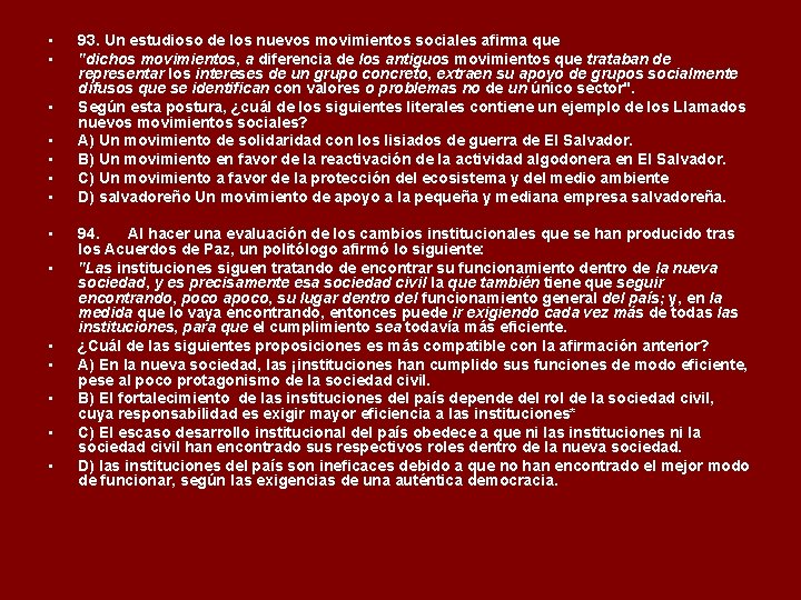  • • • • 93. Un estudioso de los nuevos movimientos sociales afirma