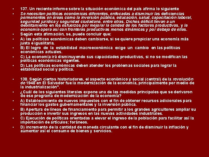  • • • • 137. Un reciente informe sobre la situación económica del