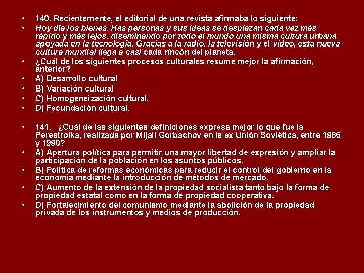  • • • 140. Recientemente, el editorial de una revista afirmaba lo siguiente: