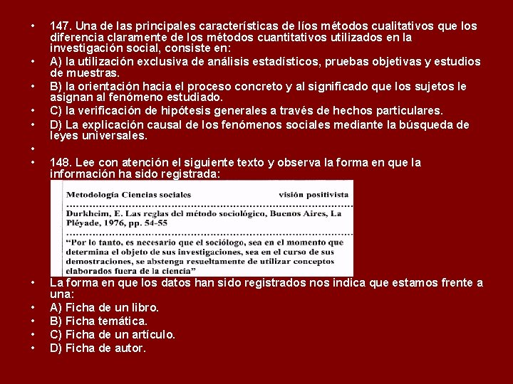  • • • 147. Una de las principales características de líos métodos cualitativos