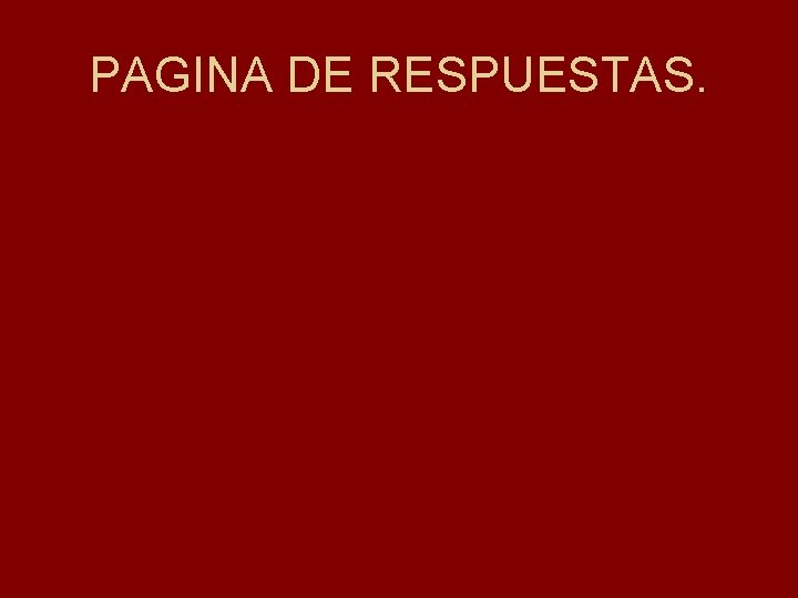 PAGINA DE RESPUESTAS. 