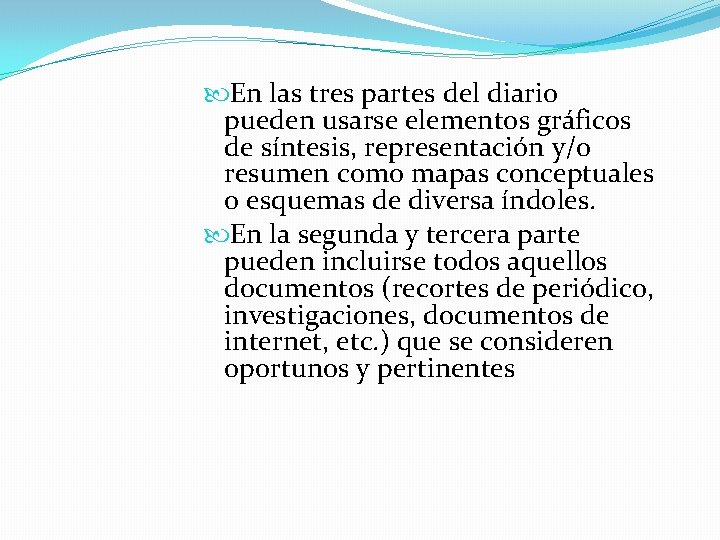  En las tres partes del diario pueden usarse elementos gráficos de síntesis, representación