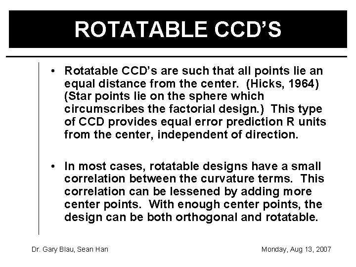 ROTATABLE CCD’S • Rotatable CCD’s are such that all points lie an equal distance