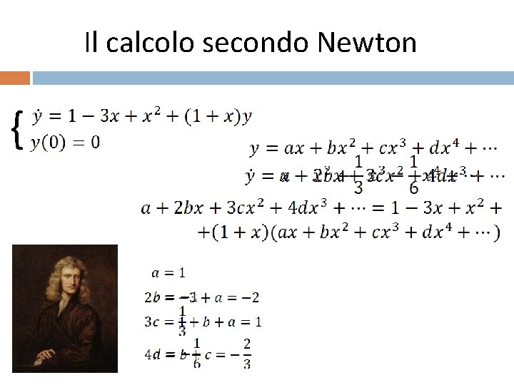 Il calcolo secondo Newton { 