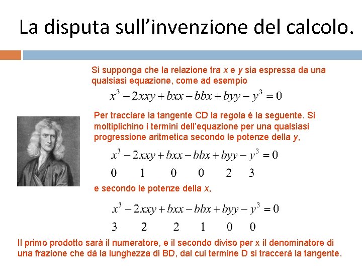 La disputa sull’invenzione del calcolo. Si supponga che la relazione tra x e y