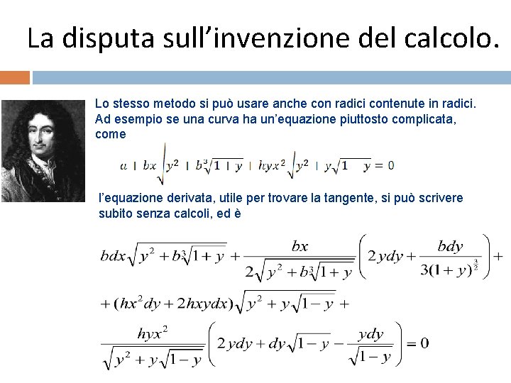 La disputa sull’invenzione del calcolo. Lo stesso metodo si può usare anche con radici