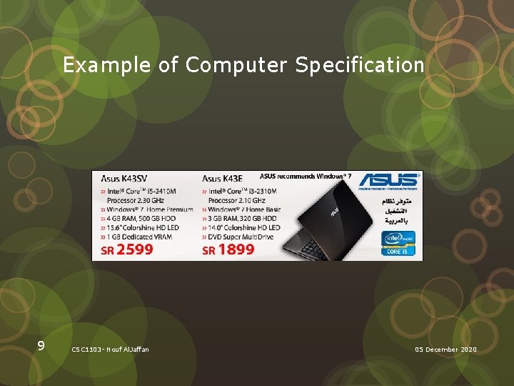 Example of Computer Specification 9 CSC 1103 - Nouf Al. Jaffan 05 December 2020