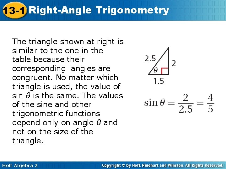 13 -1 Right-Angle Trigonometry The triangle shown at right is similar to the one