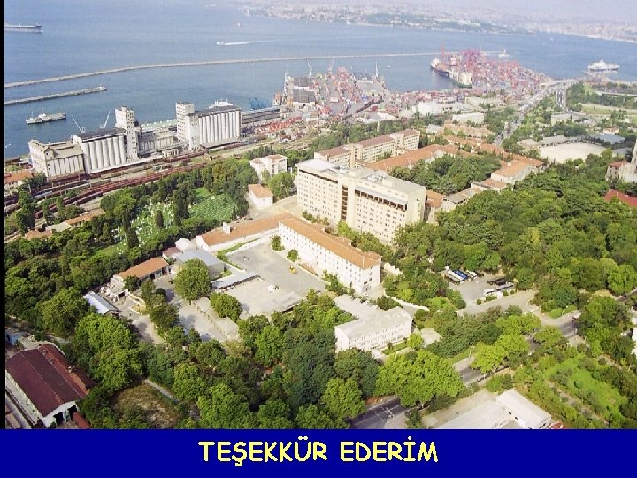 TEŞEKKÜR EDERİM TEŞEKKÜR EDERİM