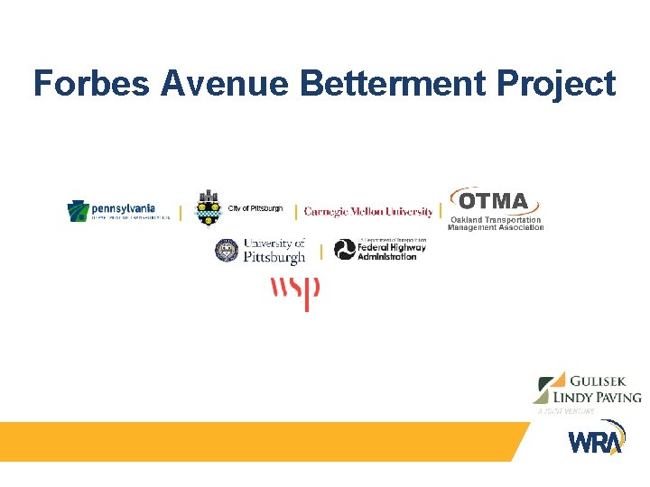 Forbes Avenue Betterment Project | | 