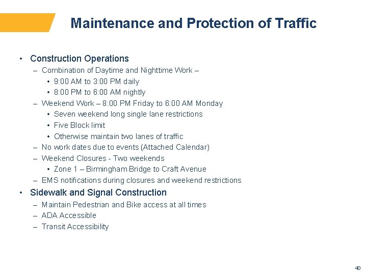 Maintenance and Protection of Traffic • Construction Operations – Combination of Daytime and Nighttime