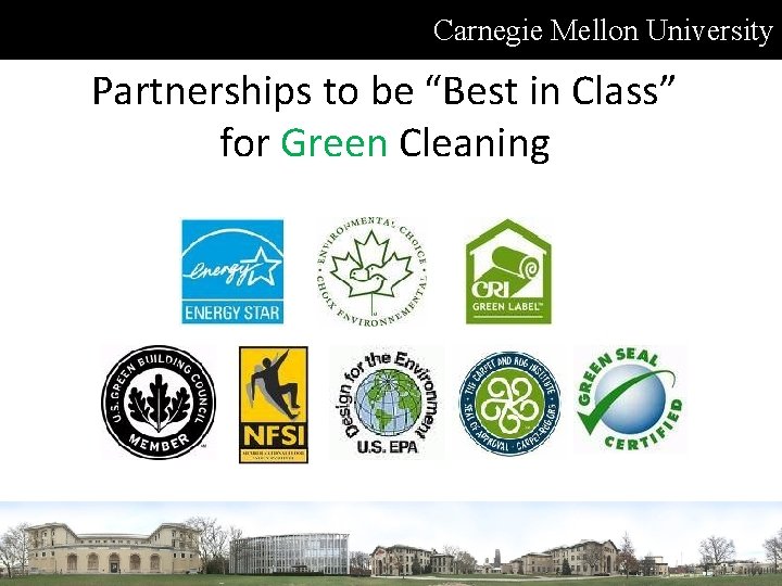 Carnegie Mellon University Partnerships to be “Best in Class” for Green Cleaning 