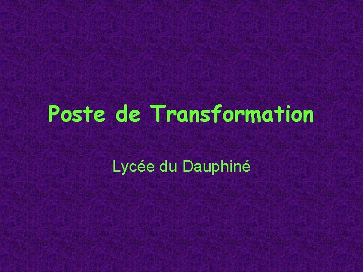 Poste de Transformation Lycée du Dauphiné 