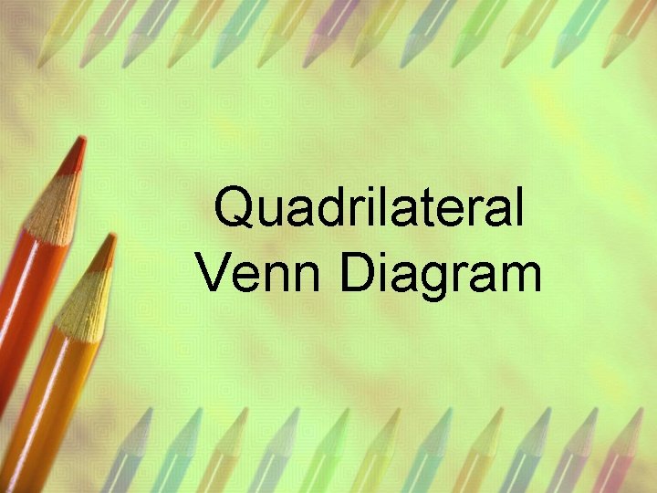 Quadrilateral Venn Diagram 