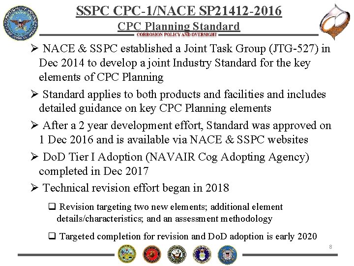 SSPC CPC-1/NACE SP 21412 -2016 CPC Planning Standard Ø NACE & SSPC established a