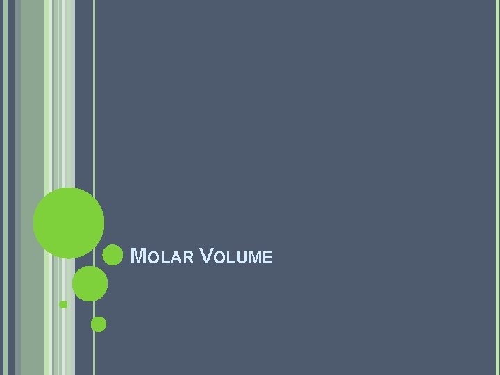 MOLAR VOLUME 