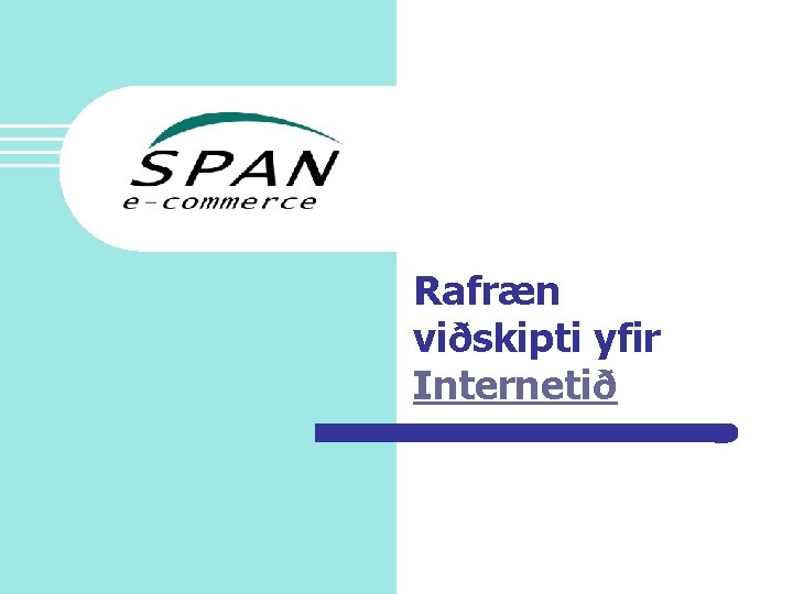 Rafræn viðskipti yfir Internetið 