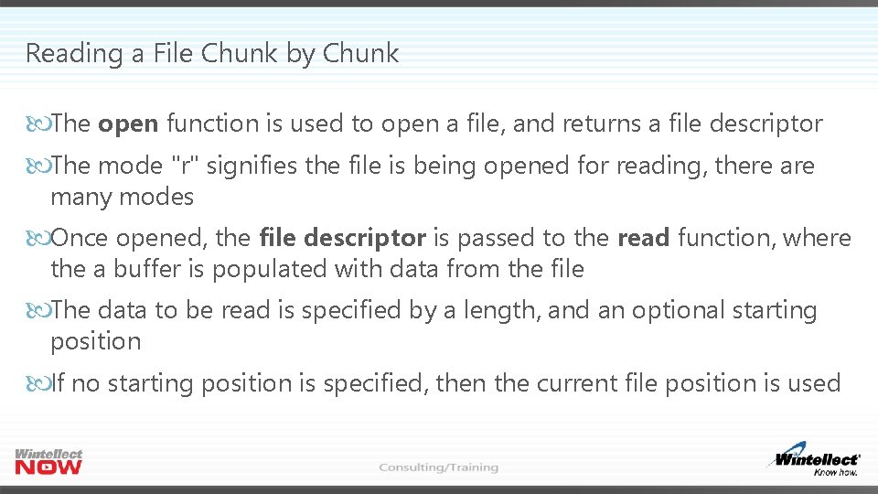 Reading a File Chunk by Chunk The open function is used to open a