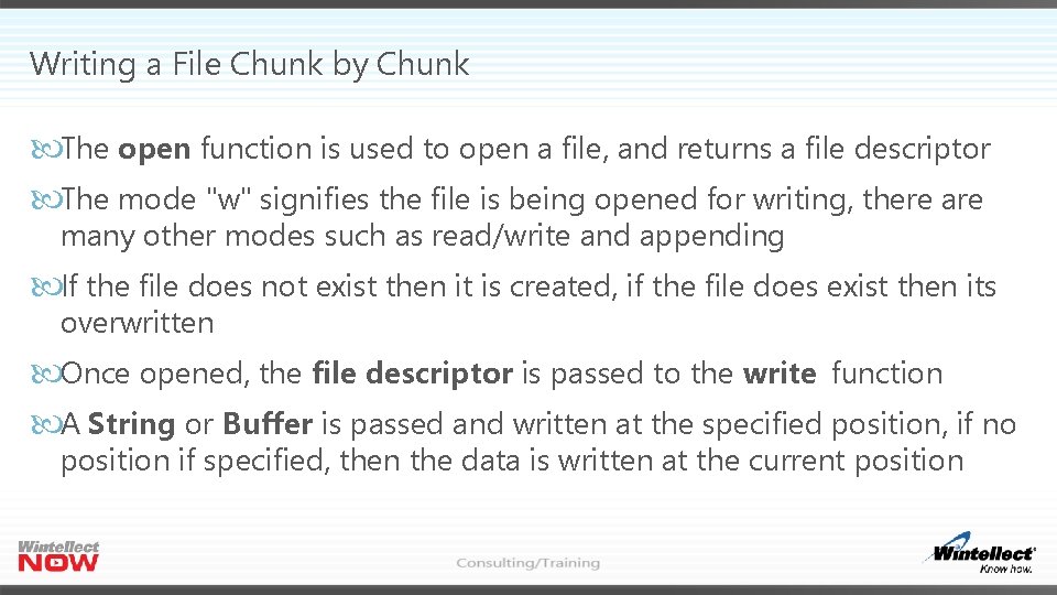 Writing a File Chunk by Chunk The open function is used to open a