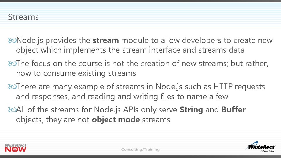 Streams Node. js provides the stream module to allow developers to create new object