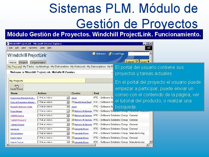 Sistemas PLM. Módulo de Gestión de Proyectos Módulo Gestión de Proyectos. Windchill Project. Link. Sistemas PLM. Módulo de Gestión de Proyectos Módulo Gestión de Proyectos. Windchill Project. Link.